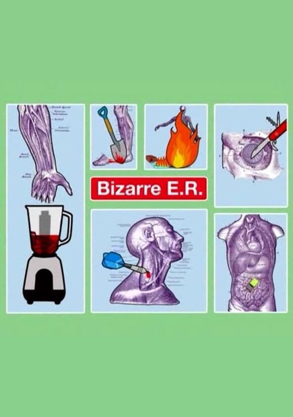 Bizarre ER - Season 1 Bizarre ER - Season 1