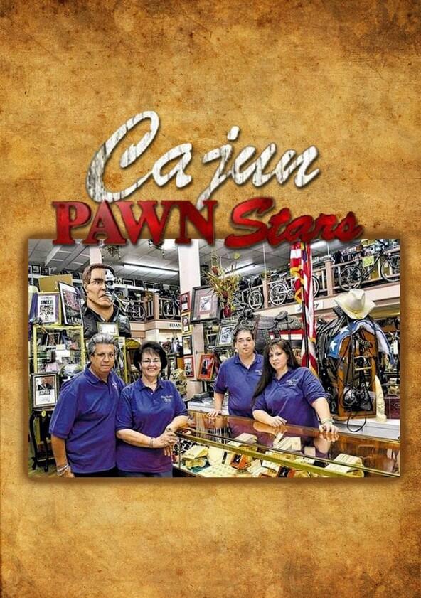 Cajun Pawn Stars - Season 1 Cajun Pawn Stars - Season 1
