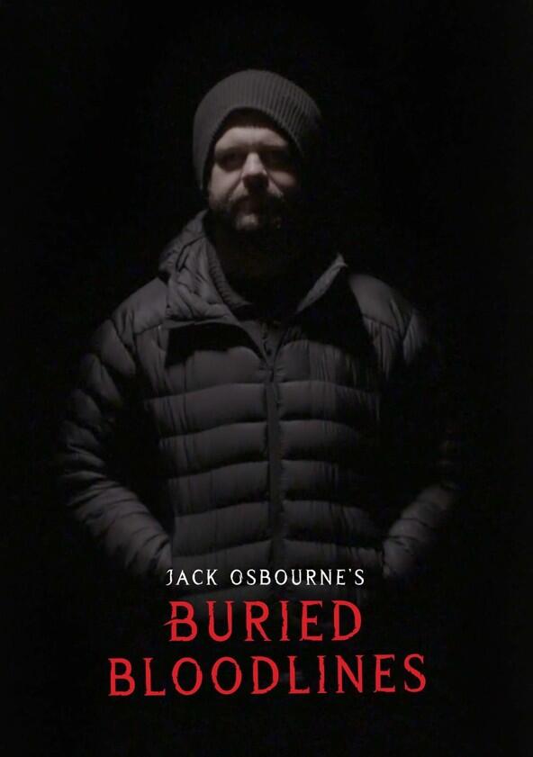 Jack Osbourne's Buried Bloodlines - Season 1 Jack Osbourne's Buried Bloodlines - Season 1