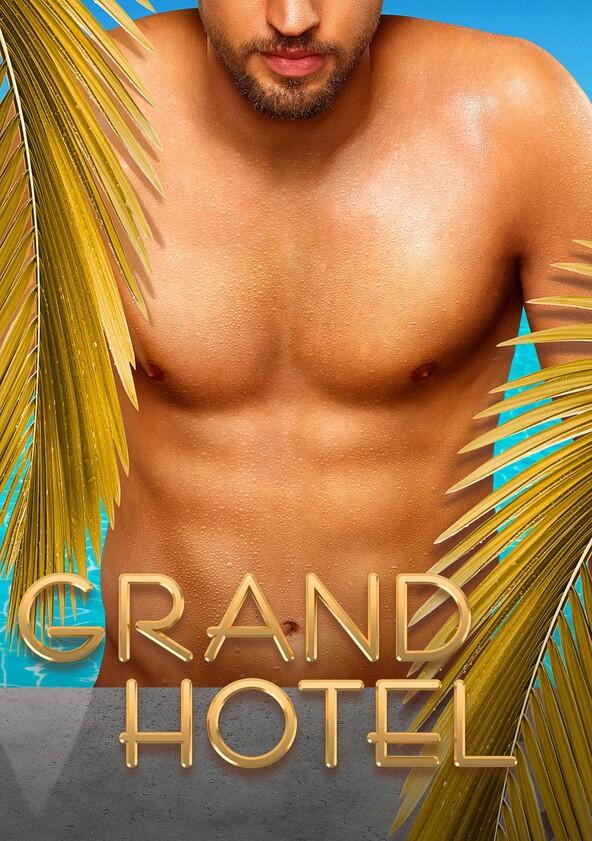 Grand Hotel - Season 1 Grand Hotel - Season 1
