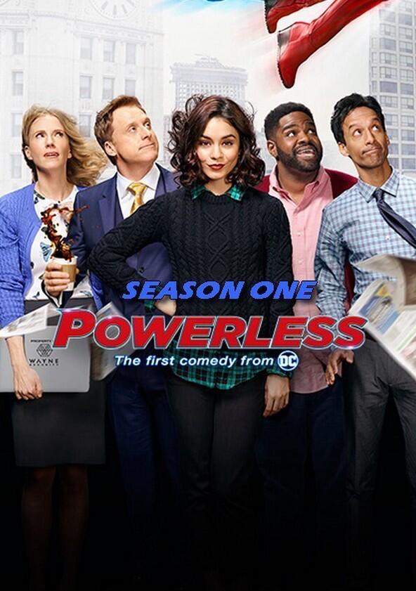Powerless - Season 1 Powerless - Season 1