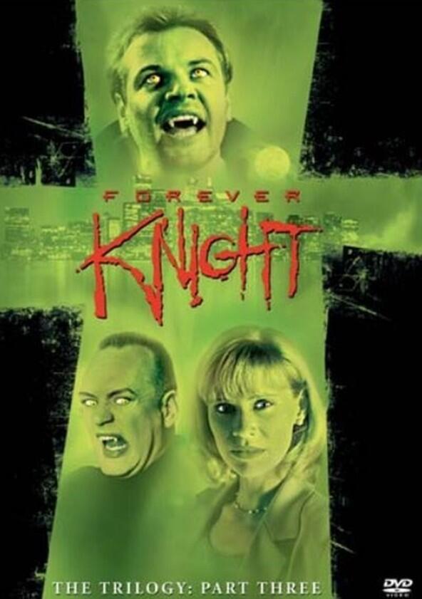 Forever Knight - Season 3 Forever Knight - Season 3