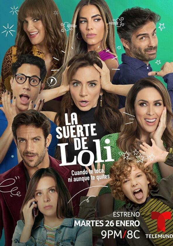 La Suerte De Loli - Season 1 La Suerte De Loli - Season 1