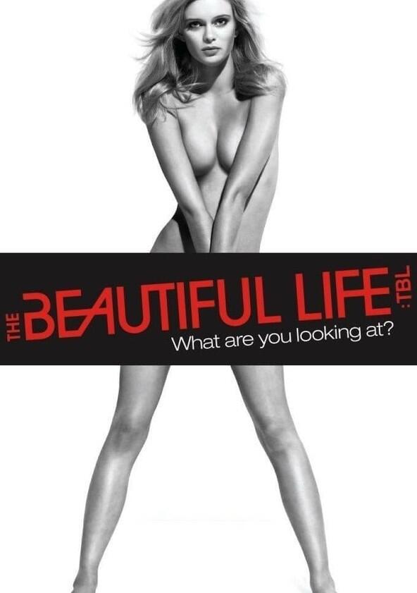 The Beautiful Life: TBL - Season 1 The Beautiful Life: TBL - Season 1