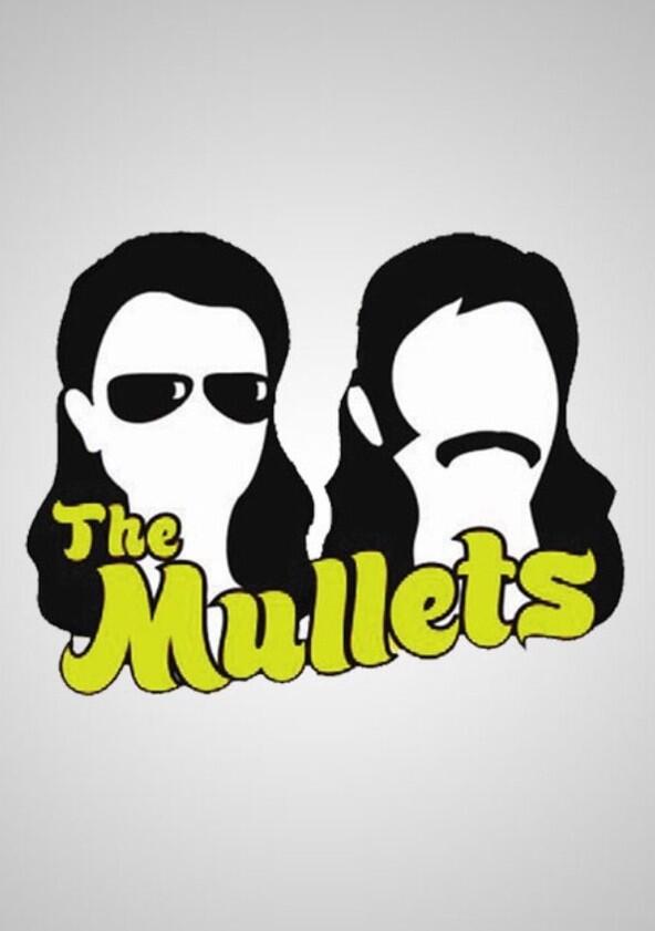 The Mullets - Season 1 The Mullets - Season 1