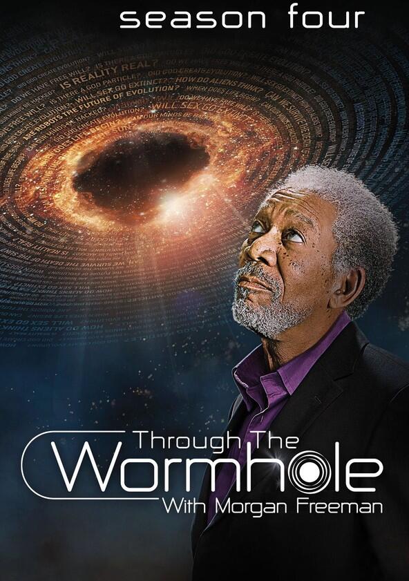 Through the Wormhole - Season 4 Through the Wormhole - Season 4