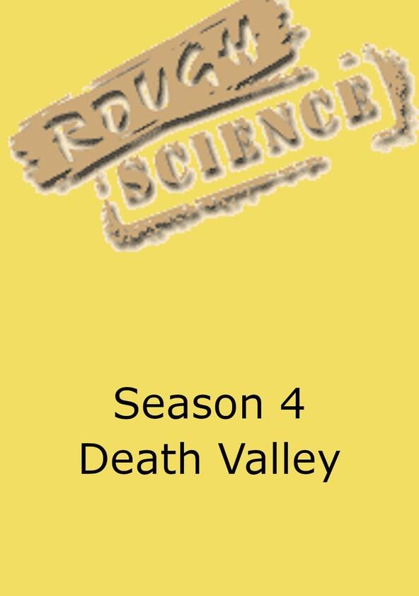 Rough Science - Season 4 Rough Science - Season 4