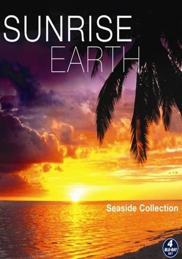 Sunrise Earth - Season 1 Sunrise Earth - Season 1