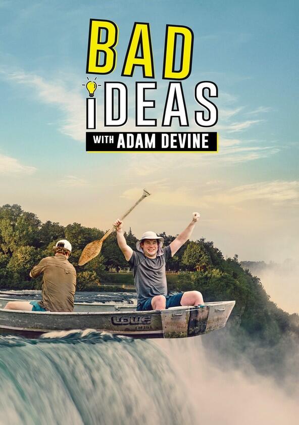 Bad Ideas with Adam Devine - Season 1 Bad Ideas with Adam Devine - Season 1