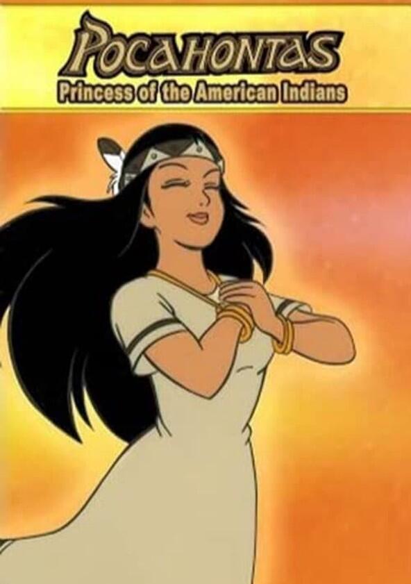 Pocahontas: Princess of the American Indians - Season 1 Pocahontas: Princess of the American Indians - Season 1