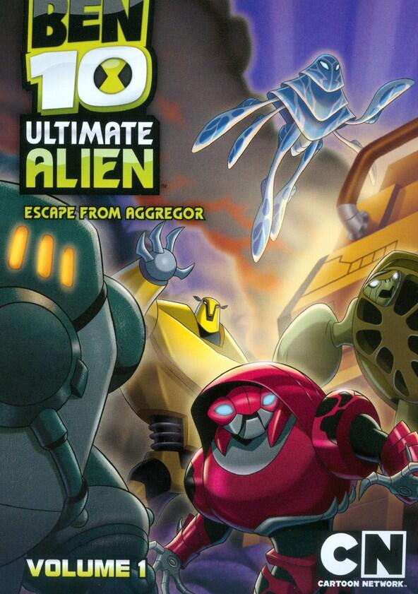 Ben 10: Ultimate Alien - Season 1 Ben 10: Ultimate Alien - Season 1