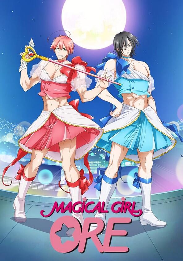 Magical Girl Ore - Season 1 Magical Girl Ore - Season 1
