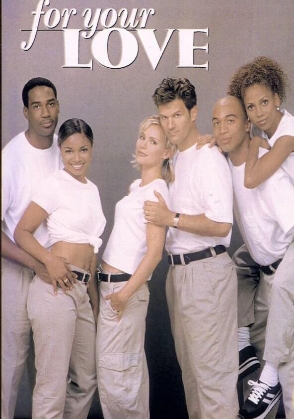 For Your Love - Season 2 For Your Love - Season 2