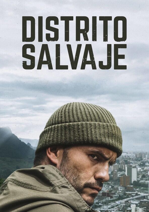 Distrito Salvaje - Season 1 Distrito Salvaje - Season 1
