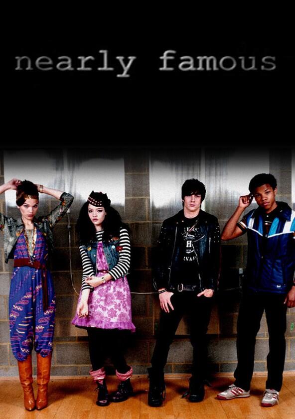 Nearly Famous - Season 1 Nearly Famous - Season 1