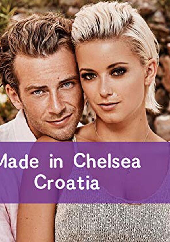 Made in Chelsea: Croatia - Season 1 Made in Chelsea: Croatia - Season 1