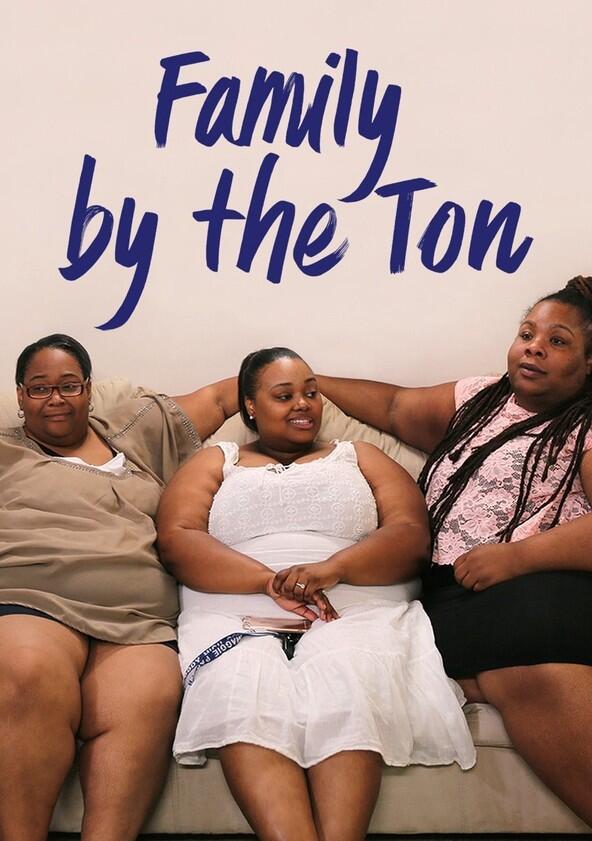Family by the Ton - Season 1 Family by the Ton - Season 1