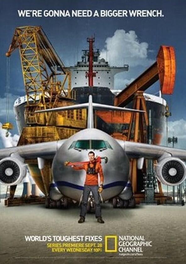 World's Toughest Fixes - Season 1 World's Toughest Fixes - Season 1