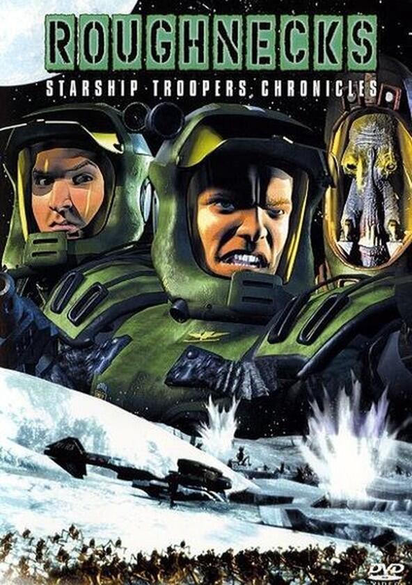 Roughnecks: Starship Troopers Chronicles - Season 1 Roughnecks: Starship Troopers Chronicles - Season 1