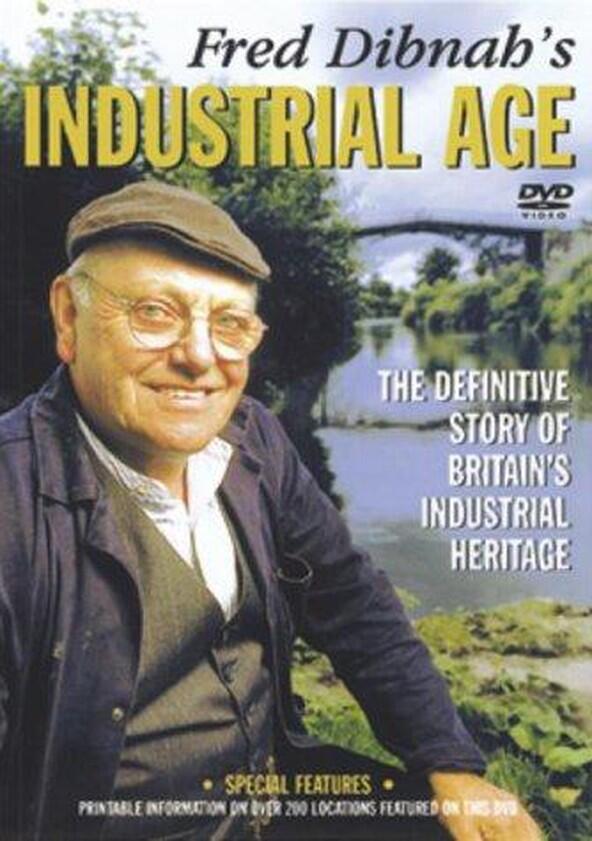 Fred Dibnah's Industrial Age - Season 1 Fred Dibnah's Industrial Age - Season 1