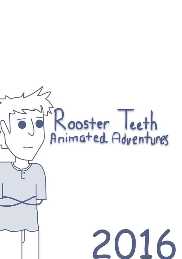 Rooster Teeth Animated Adventures - Season 6 / Year 2015 Rooster Teeth Animated Adventures - Season 6 / Year 2015