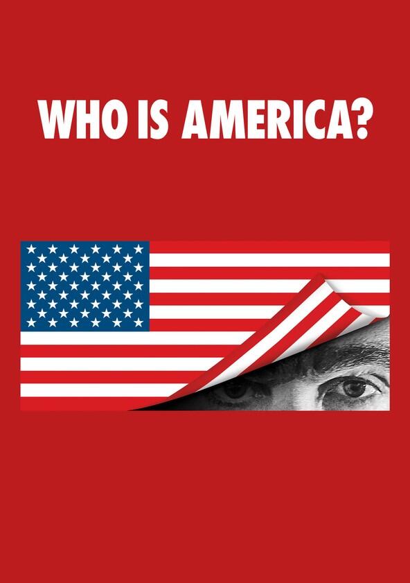 Who Is America? - Season 1 Who Is America? - Season 1