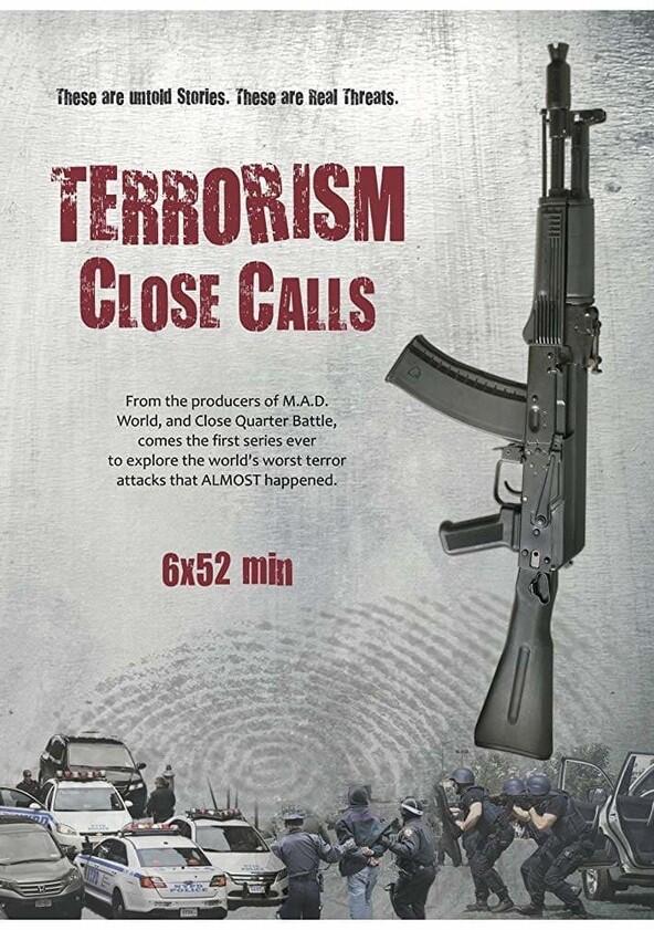 Terrorism Close Calls - Season 1 Terrorism Close Calls - Season 1