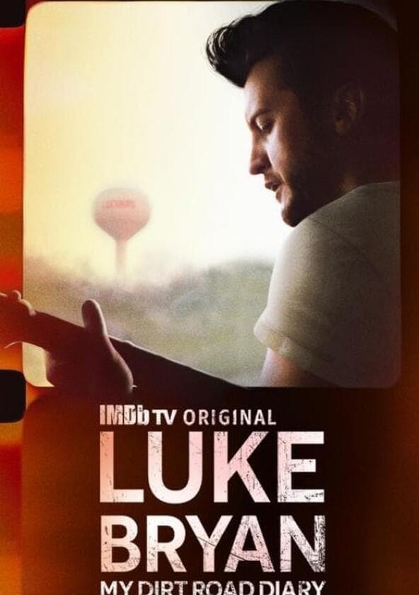Luke Bryan: My Dirt Road Diary - Season 1 Luke Bryan: My Dirt Road Diary - Season 1
