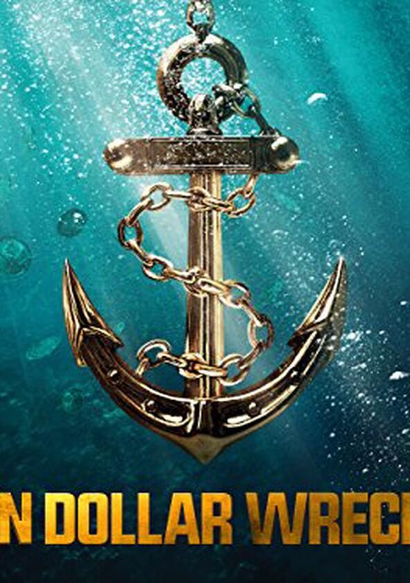 Billion Dollar Wreck - Season 1 Billion Dollar Wreck - Season 1