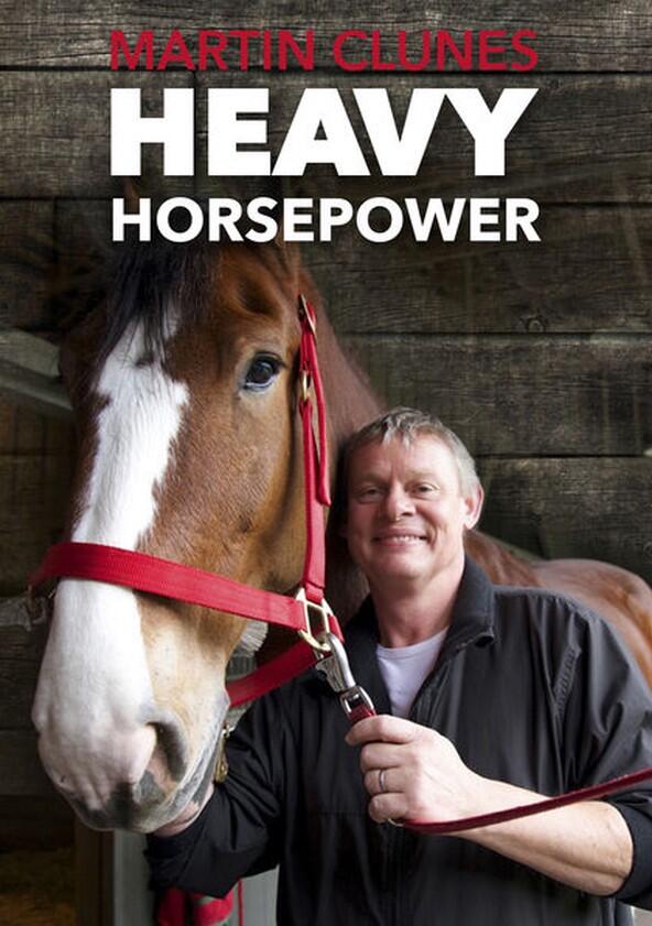 Martin Clunes: Horsepower - Season 1 Martin Clunes: Horsepower - Season 1