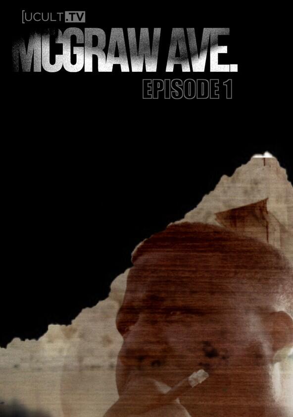 McGraw Ave - Season 1 McGraw Ave - Season 1