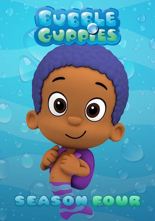 Bubble Guppies - Season 4 Bubble Guppies - Season 4
