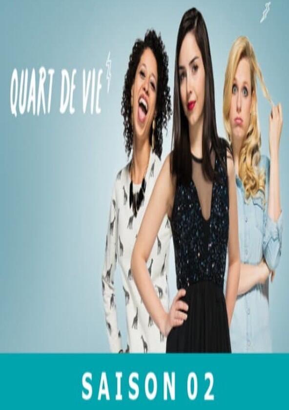 Quart de vie - Season 1 Quart de vie - Season 1