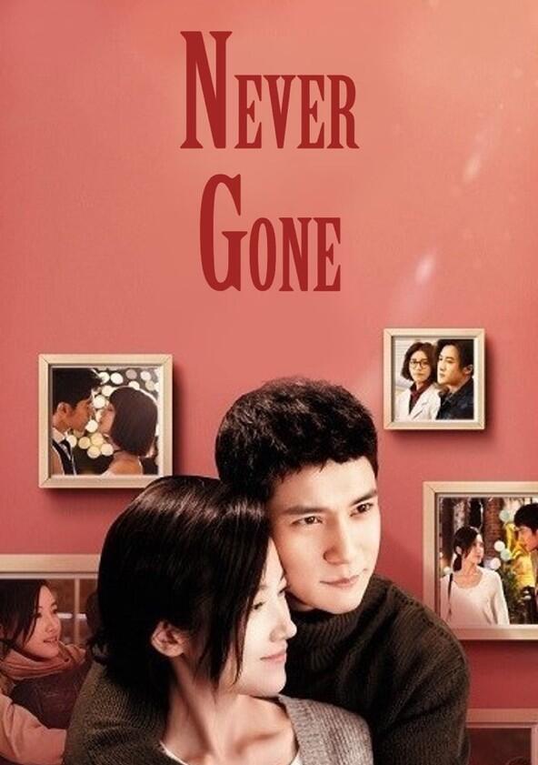 Never Gone - Season 1 Never Gone - Season 1