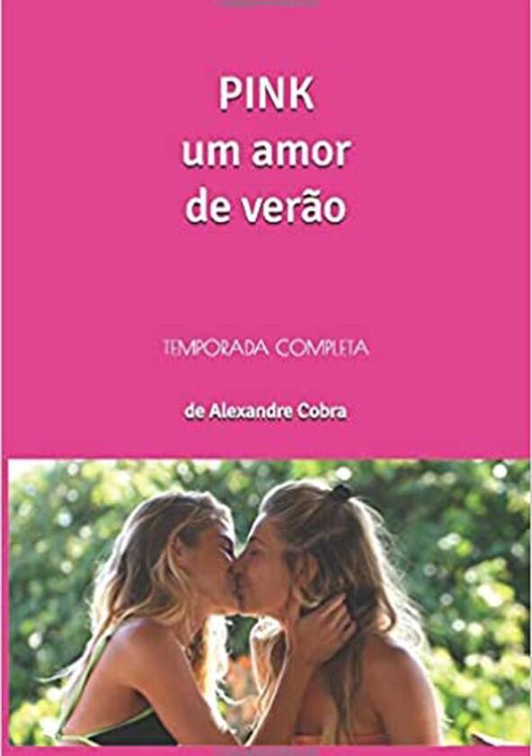 Pink - Amor de Verão - Season 2 Pink - Amor de Verão - Season 2