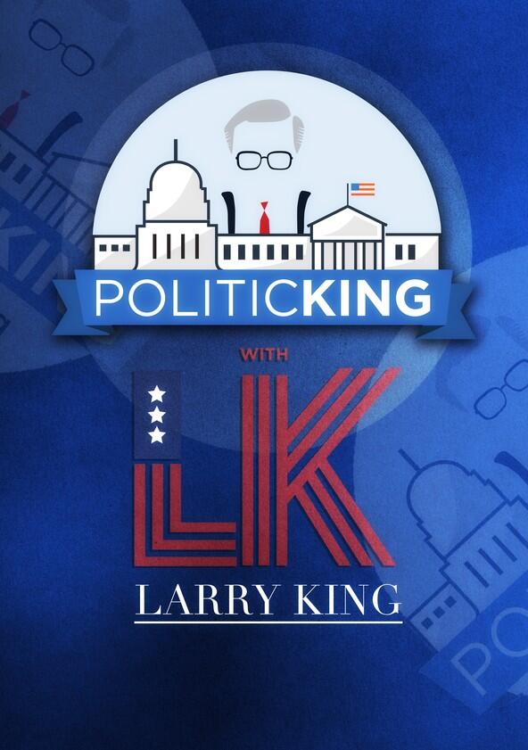 PoliticKING with Larry King - Season 1