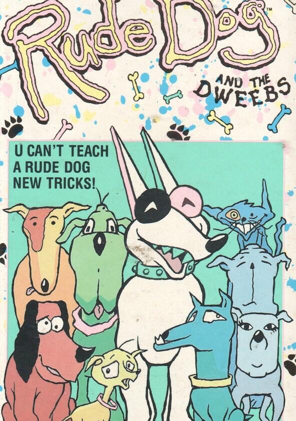 Rude Dog and the Dweebs Rude Dog and the Dweebs