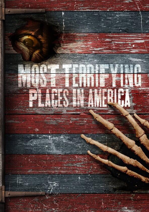 Most Terrifying Places in America - Season 3