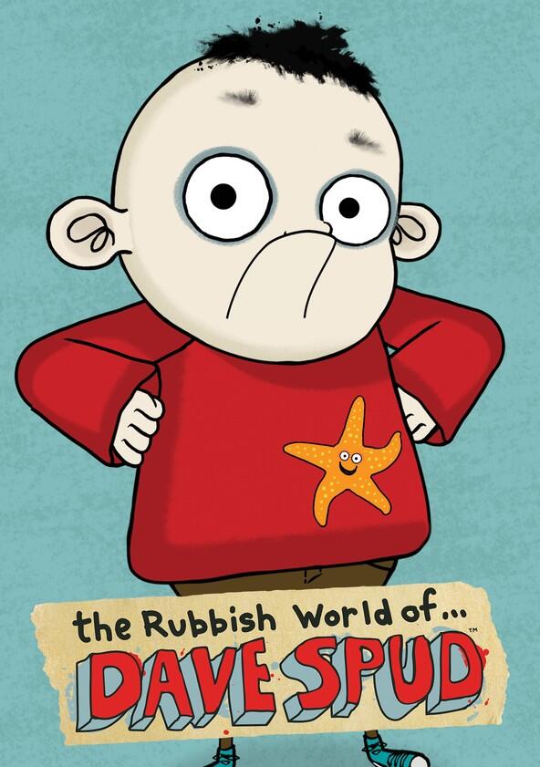 The Rubbish World of Dave Spud - Season 1 The Rubbish World of Dave Spud - Season 1