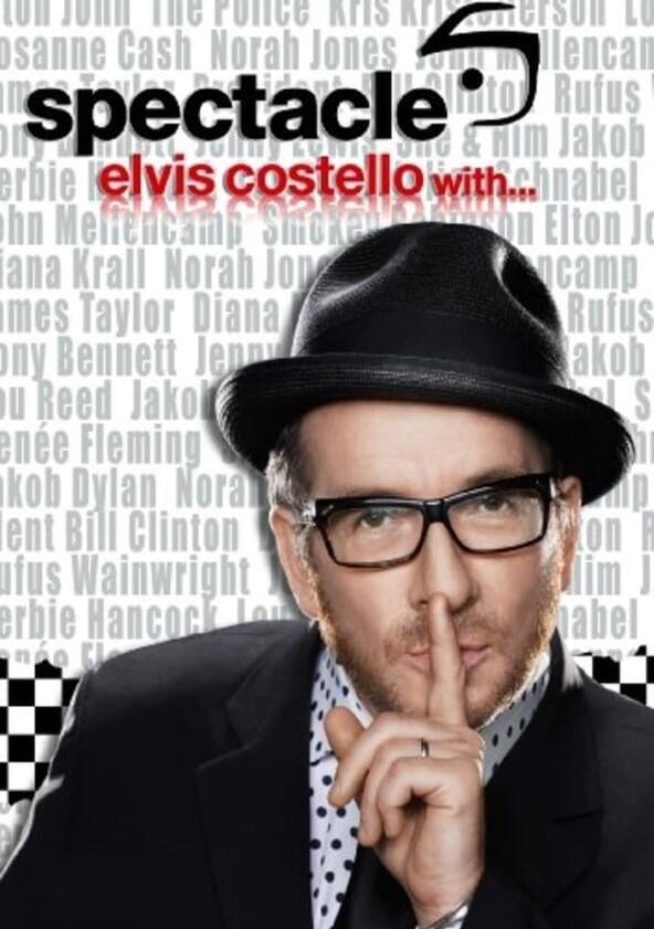 Spectacle: Elvis Costello with... - Season 2 Spectacle: Elvis Costello with... - Season 2