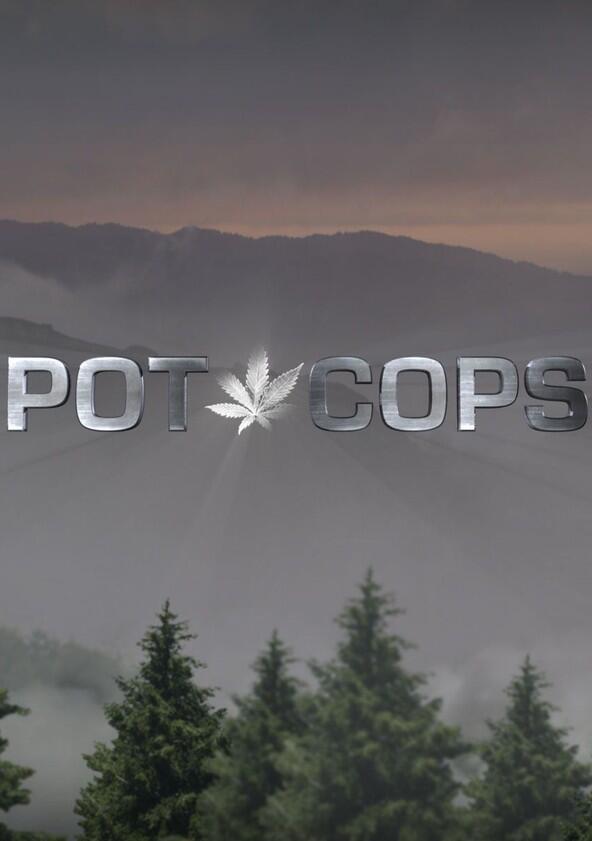 Pot Cops - Season 1 Pot Cops - Season 1