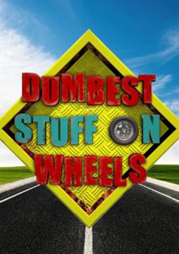 Dumbest Stuff on Wheels - Season 1 Dumbest Stuff on Wheels - Season 1