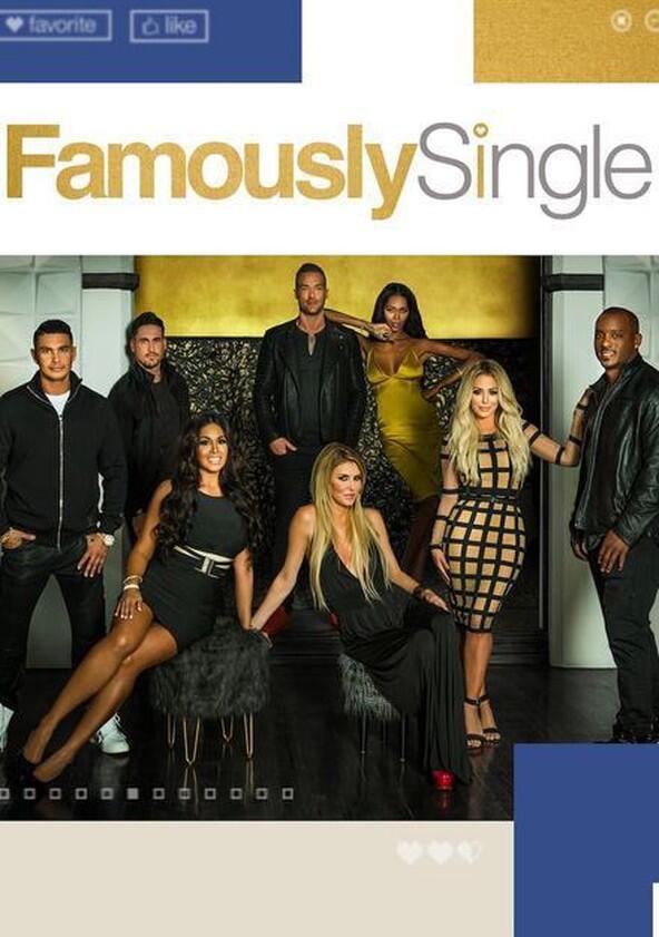 Famously Single - Season 1 Famously Single - Season 1