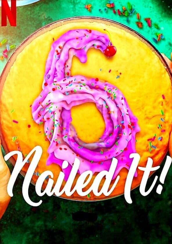 Nailed It! - Season 6 Nailed It! - Season 6