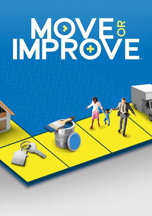 Move or Improve - Season 1 Move or Improve - Season 1