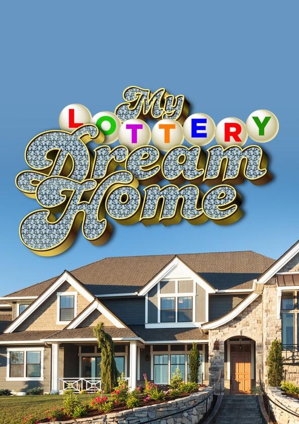 My Lottery Dream Home - Season 4 My Lottery Dream Home - Season 4