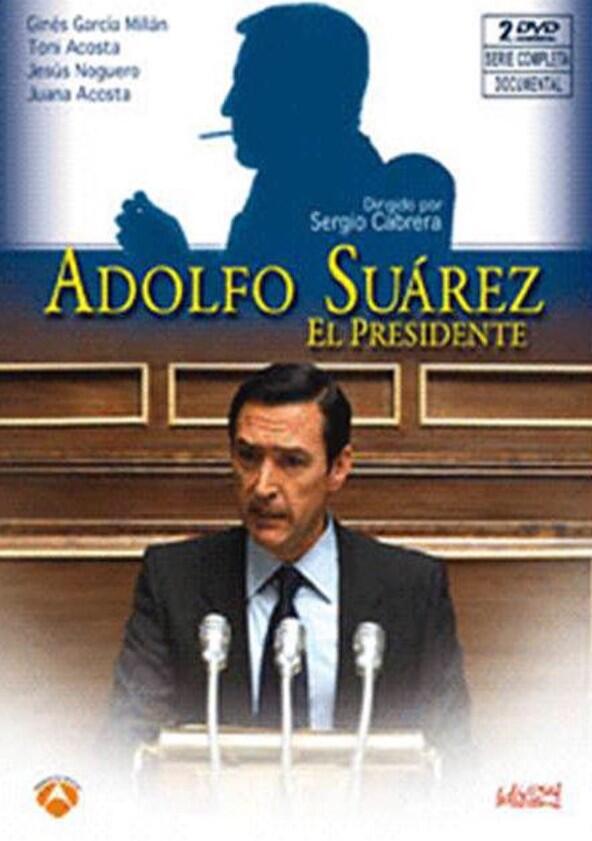 Adolfo Suárez, el presidente - Season 1 Adolfo Suárez, el presidente - Season 1