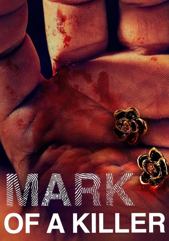 Mark of a Killer - Season 2 Mark of a Killer - Season 2