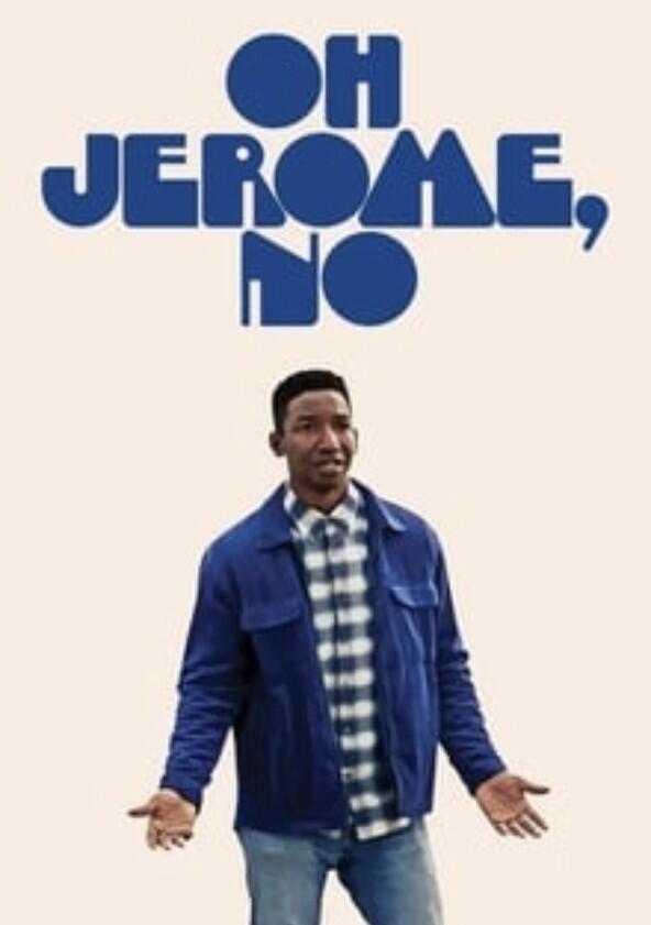 Oh Jerome, No - Season 1 Oh Jerome, No - Season 1