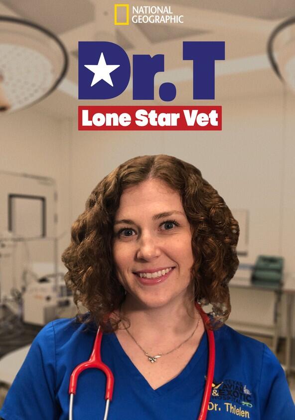 Dr. T, Lone Star Vet - Season 1 Dr. T, Lone Star Vet - Season 1